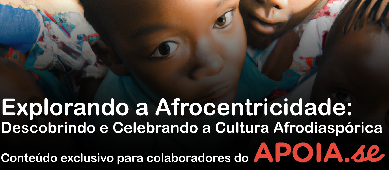 Afrocentricidade em 12 Passos Jun/23 – Semana 1