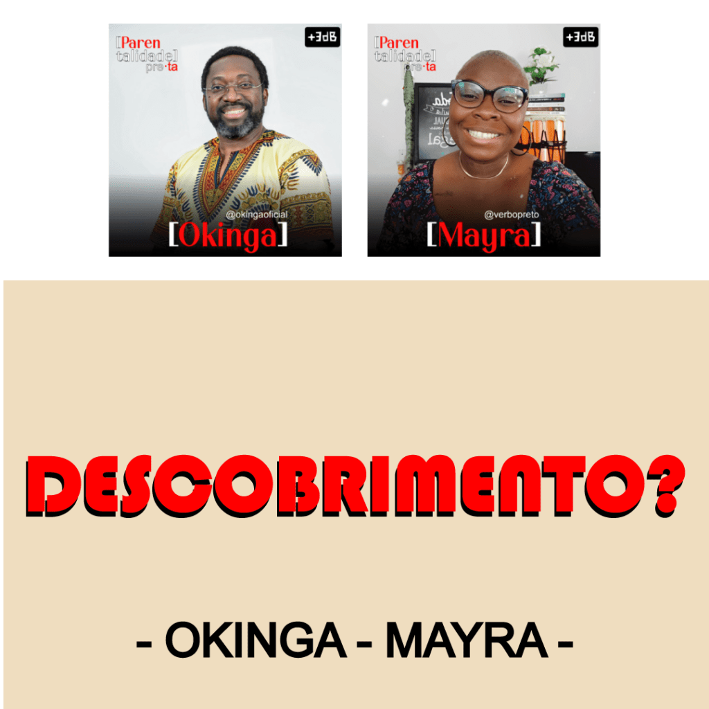DESCOBRIMENTO? – OKINGA – MAYRA&nbsp;–