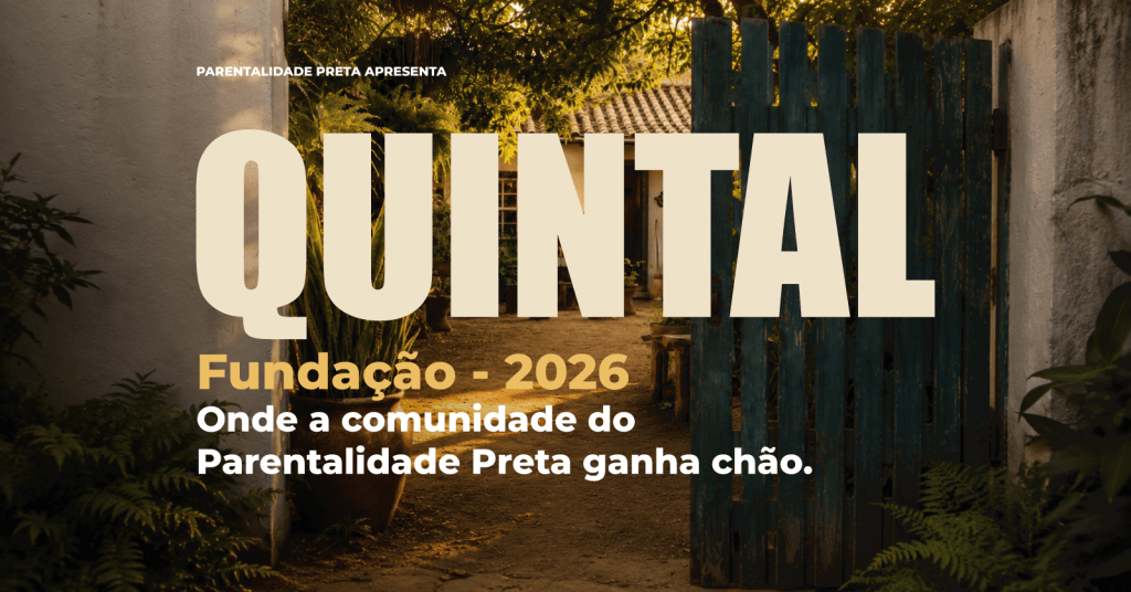 QUINTAL: um lugar para homens negros que exercem cuidado voltarem